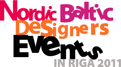 Nordic Baltic Designers Events in Riga 2011