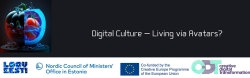 Digital culture forum &quot;Digital Culture - Living via Avatars?&quot;