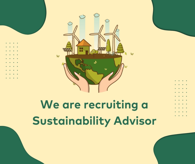 We are recruiting a Sustainability Advisor