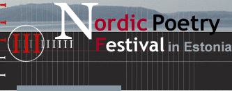 III Nordic Poetry Festival in Estonia