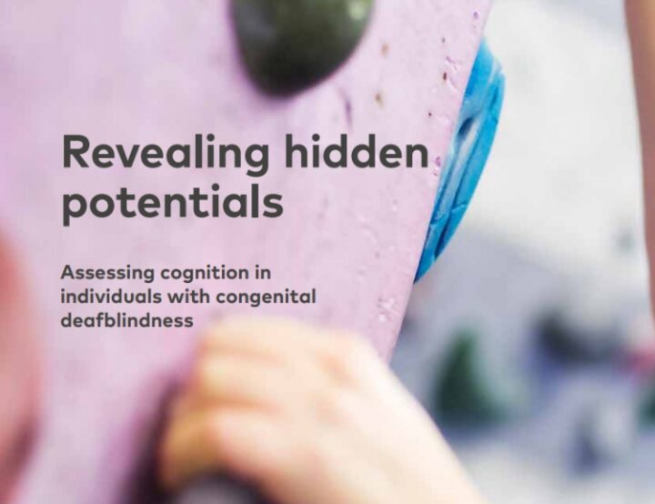 Publication: Revealing hidden potentials – Assessing cognition in individuals with congenital deafblindness